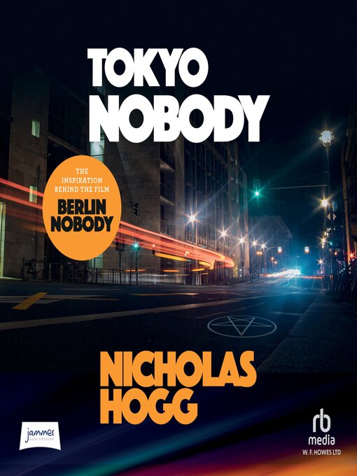 Title details for Tokyo Nobody by Nicholas Hogg - Available